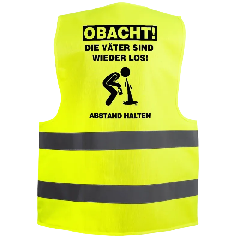 Obacht! Die Väter sind wieder los - Warnweste